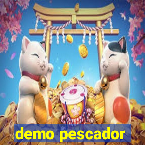 demo pescador